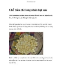 Chế biến chè long nhãn hạt sen