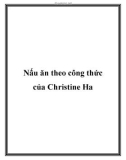 Nấu ăn theo công thức của Christine Ha