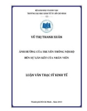 Luận văn Thạc sĩ Kinh tế: Ảnh hưởng của truyền thông nội bộ đến sự gắn kết của nhân viên