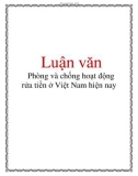 Luận văn: Phòng và chống hoạt động rửa tiền ở Việt Nam hiện nay