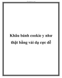 Khâu bánh cookie y như thật bằng vải dạ cực dễ