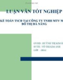 ĐỀ TÀI : KẾ TOÁN TSCĐ TẠI CÔNG TY TNHH MTV MÔI TRƯỜNG ĐÔ THỊ ĐÀ NẴNG