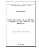 Luận án tiến sĩ Y học: Nghiên cứu xác định giống và biện pháp kỹ thuật sản xuất hoa thảm, hoa chậu cho Hà Nội