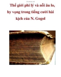 Thế giới phi lý và nỗi âu lo, hy vọng trong tiếng cười hài kịch của N.Gogol