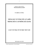 Luận văn Thạc sĩ Khoa học Ngữ văn: Tiếng hát về tình yêu lứa đôi trong dân ca H'Mông Hà Giang