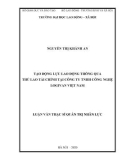 Luận văn Thạc sĩ Quản trị nhân lực: Tạo động lực lao động thông qua thù lao tài chính tại Công ty TNHH Công nghệ Logivan Việt Nam