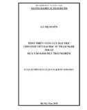 Luận án tiến sĩ Lịch sử: Phát triển năng lực dạy học cho sinh viên đại học sư phạm nghệ thuật dựa vào giáo dục trải nghiệm