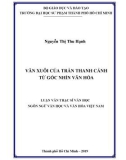 Luận văn Thạc sĩ Văn học: Văn xuôi của Trần Thanh Cảnh từ góc nhìn văn hoá