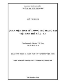 Luận văn Thạc sĩ Ngôn ngữ và Văn hóa Việt Nam: Quan niệm sinh tử trong thơ trung đại Việt Nam thế kỷ X – XV