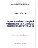 Luận văn:Ứng dụng lý thuyết phân tích dự án và quyết định đầu tư vào dự án trung tâm thương mại cửa khẩu quốc tế Lào Cai