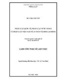 Luận văn Thạc sĩ Luật học: Pháp luật quốc tế, pháp luật nước ngoài và pháp luật Việt Nam về an toàn vệ sinh lao động