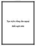 Tạo style riêng cho ngoại thất ngôi nhà