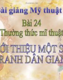 Bài giảng Giới thiệu tranh dân gian Việt Nam - Mỹ thuật 6 - GV.N.Hồng Nhung