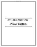 Kỹ Thuật Nuôi Ong Phòng Trị Bệnh