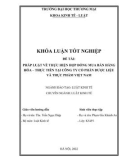 Khóa luận tốt nghiệp: Pháp luật về thực hiện hợp đồng mua bán hàng hóa - Thực tiễn tại Công ty Cổ phần Dược liệu và Thực phẩm Việt Nam