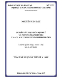 Tóm tắt Luận án tiến sĩ Y học: Nghiên cứu đặc điểm bệnh lý và phương pháp điều trị u mạch máu trong xương hàm ở trẻ em