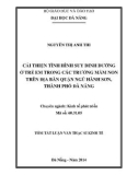 Tóm tắt luận văn thạc sĩ kinh tế: Cải thiện tình hình suy dinh dưỡng ở trẻ em trong các trường mầm non trên địa bàn quận Ngũ Hành Sơn, Thành phố Đà Nẵng