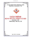 Giáo trình Bệnh truyền nhiễm xã hội (Ngành: Y sĩ - Trung Cấp) - Trường Cao đẳng Y tế Bạc Liêu