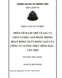 Khóa luận tốt nghiệp Kinh tế đối ngoại: Phân tích lợi thế về giá và chất lượng sản phẩm trong hoạt động xuất khẩu gạo của Công ty Lương thực Sông Hậu - Cần Thơ