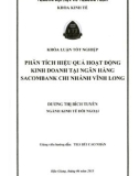 Khóa luận tốt nghiệp Kinh tế đối ngoại: Phân tích hiệu quả hoạt động kinh doanh tại Ngân hàng Sacombank chi nhánh Vĩnh Long