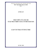 Luận văn Thạc sĩ Tâm lý học: Nhận thức của cha mẹ về sự phát triển tâm lý ở trẻ mầm non