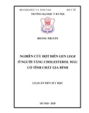 Luận án Tiến sĩ Y học: Nghiên cứu đột biến gen LDLR ở người tăng cholesterol máu có tính chất gia đình