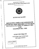 Luận văn Thạc sĩ Quản trị kinh doanh: Định hướng chiến lược kinh doanh ngành máy bơm tiêm điện có ứng dụng TCI và PCA của Công ty B.Braun Việt Nam giai đoạn 2012-2020