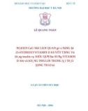 Luận án Tiến sĩ: Nghiên cứu mối liên quan giữa nồng độ 25-hydroxyvitamin D huyết tương với kháng insulin và hiệu quả bổ sung vitamin D đối với kháng insulin trong đái tháo đường thai kỳ
