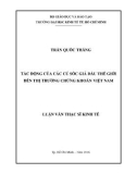 Luận văn Thạc sĩ Kinh tế: Tác động của các cú sốc giá dầu thế giới đến thị trường chứng khoán Việt Nam