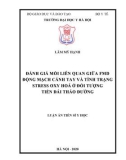 Luận án Tiến sĩ Y học: Đánh giá mối liên quan giữa FMD động mạch cánh tay và tình trạng stress oxy hoá ở đối tượng tiền đái tháo đường