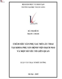 Tóm tắt luận văn Thạc sĩ Điều dưỡng: Chăm sóc sản phụ sau mổ lấy thai tại khoa phụ sản bệnh viện Bạch Mai và một số yếu tố liên quan