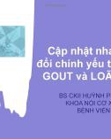 Bài viết Cập nhật nhanh các thay đổi chính yếu trong điều trị gout và loãng xương - BS. CKII. Huỳnh Phan Phúc Linh