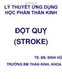 Bài giảng Đột quỵ (Stroke) - TS. BS. Đinh Hữu Hùng