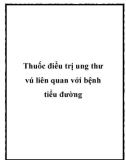 Thuốc điều trị ung thư vú liên quan với bệnh tiểu đường