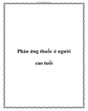 Phản ứng thuốc ở người cao tuổi