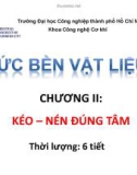 Bài giảng Sức bền vật liệu: Chương 2 - ĐH Công nghiệp TP.HCM