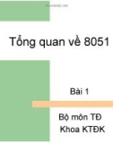 Bài giảng Vi điều khiển 8051 - Bài 1: Tổng quan về 8051