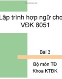 Bài giảng Vi điều khiển 8051 - Bài 3: Lập trình hợp ngữ cho bộ vi điều khiển 8051