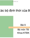 Bài giảng Vi điều khiển 8051 - Bài 9: Các bộ định thời của 8051