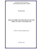 Luận văn Thạc sĩ Khoa học: Khảo sát hiệu ứng phát hòa ba bậc hai trên cấu trúc nano kim loại