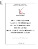 Luận văn Thạc sĩ Y tế công cộng: Chất lượng cuộc sống và một số yếu tố liên quan của người nhiễm HIV/AIDS điều trị ARV tại Trung tâm Y tế thành phố Thuận An tỉnh Bình Dương năm 2020