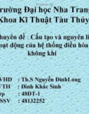 Chuyên đề : Cấu tạo và nguyên lí hoạt động của hệ thống điều hòa không khí