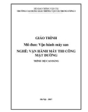 Giáo trình Vận hành máy san (Nghề Vận hành máy thi công mặt đường - Trình độ Cao đẳng) - CĐ GTVT Trung ương I