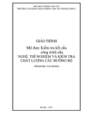 Giáo trình Kiểm tra kết cấu công trình cầu (Nghề Thí nghiệm và kiểm tra chất lượng cầu đường bộ - Trình độ cao đẳng) – Trường CĐ GTVT Trung ương I