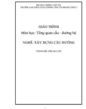 Giáo trình Tổng quan cầu đường bộ (Nghề Xây dựng cầu đường – Trình độ trung cấp) – Trường CĐ GTVT Trung ương I