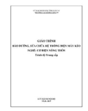 Giáo trình Bảo dưỡng, sửa chữa hệ thống điện máy kéo (Nghề: Cơ điện nông thôn) - Trường CĐ Cộng đồng Lào Cai