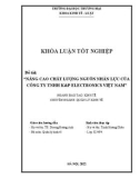 Khóa luận tốt nghiệp Kinh tế: Nâng cao chất lượng nguồn nhân lực của Công ty TNHH K&P Electronics Việt Nam