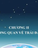 Bài giảng Khoa học trái đất - Chương 2: Tổng quan về trái đất