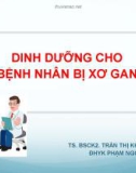 Bài giảng Dinh dưỡng cho bệnh nhân bị xơ gan - TS.BSCK2. Trần Thị Khánh Tường