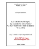 Luận văn Thạc sĩ Quản trị kinh doanh: Hạn chế rủi ro tín dụng tại ngân hàng Nông nghiệp và Phát triển Nông thôn Hải Châu TP Đà Nẵng